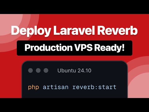 Effortless Laravel Reverb Deployment on a VPS: Start to Finish!