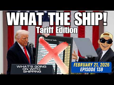 What the Ship (Ep139) | Tariff Decision | Shipping Stocks | Shipbuilding | False Flags | Containers