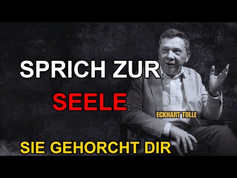 Sprich Zu Deiner Seele Und Sie Wird Dir Gehorchen Das Geheimnis Das Jesus Lehrte | Eckhart Tolle