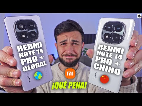MUY DIFERENTES!🤔Xiaomi REDMI NOTE 14 PRO PLUS GLOBAL vs CHINO