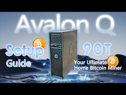 How to Set Up the Avalon Q – The Ultimate Home Bitcoin Miner