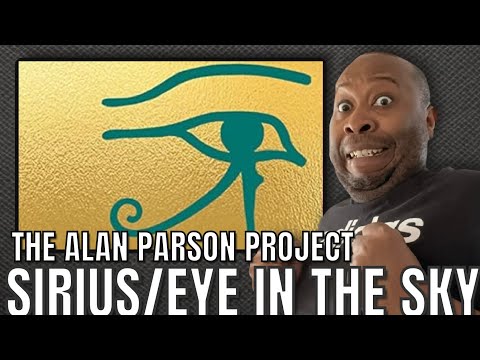 First Time Hearing | The Alan Parson Project - Sirius/Eye In The Sky Reaction