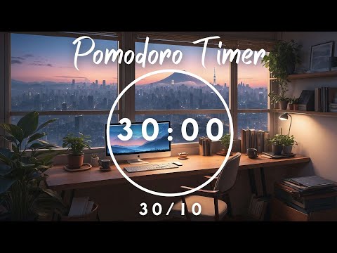 🎧 30/10 Pomodoro Timer🍵🌸Calming Lofi Beats for Study & Focus ✨ Pomodoro Station