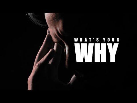 WHAT'S YOUR WHY - Motivational Speech
