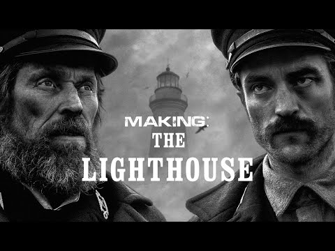 MAKING: The Lighthouse (2019) by Robert Eggers