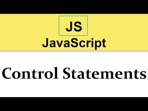 #8 JavaScript Tutorial | Control Statements | Theory