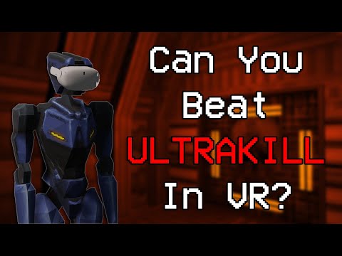 Can You Beat ULTRAKILL In VR? [ 1 ]