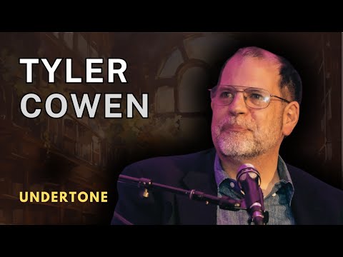Tyler Cowen - economics, philosophy, religion, literature, and more