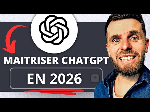 22 minutes pour bien utiliser ChatGPT en 2026 (Tuto Complet)