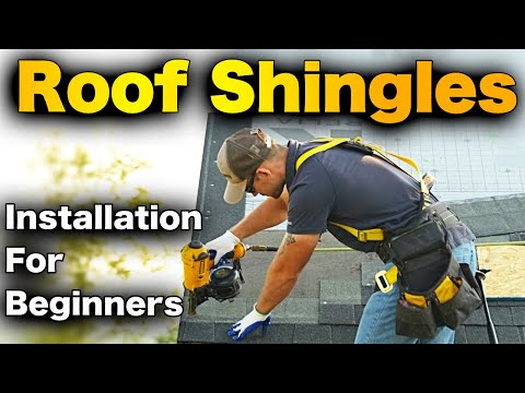 How To Install Roof Shingles - BEGINNERS Step-by-Step GUIDE