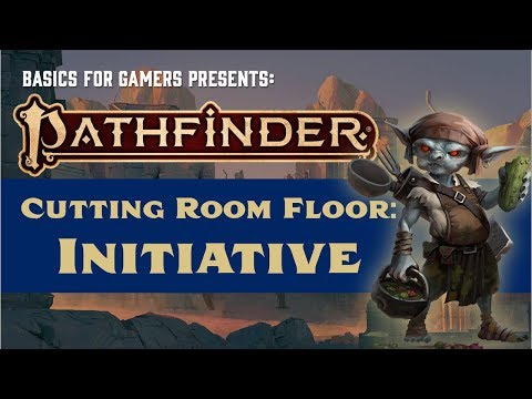 Pathfinder Cutting Room Floor: Initiative, Surprise and Perception