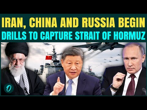 U.S vs Iran BREAKING: China, Russia and Iran LAUNCH Naval Drills Near Strait of Hormuz, Daring Trump