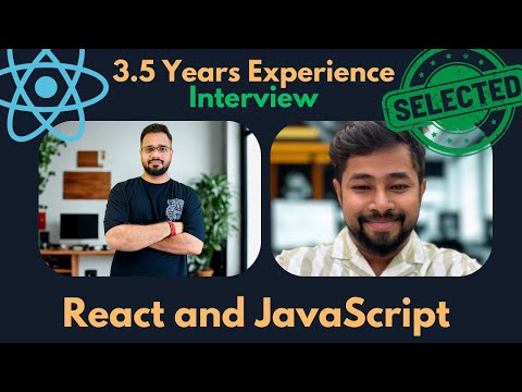Frontend Developer Interview | 3.5 Years Experience | React and JavaScript