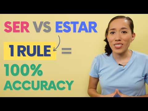 Ser vs Estar: Rules, Examples & My Method for 100% Accuracy