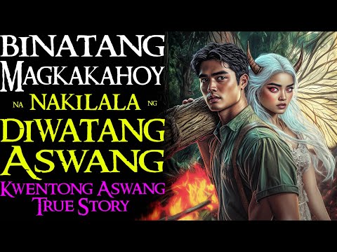 BINATANG MAGKAKAHOY NA NAKILALA NG DIWATANG ASWANG | Kwentong Aswang | True Story