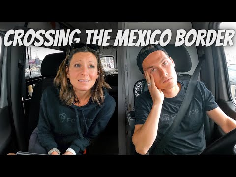 DRIVING OUR VAN TO MEXICO (we made a mistake)
