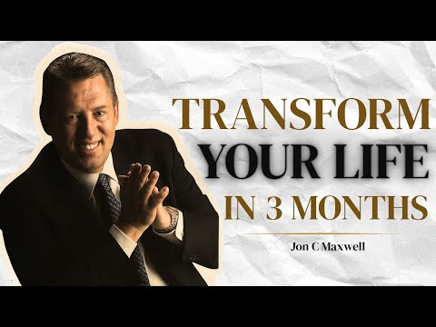 Get What You Want With a 3-Month Success Plan | John Maxwell