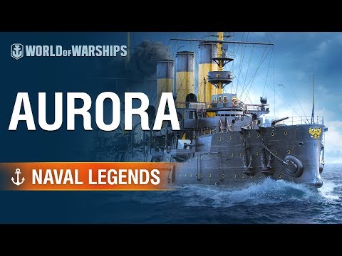 Naval Legends: Aurora | World of Warships