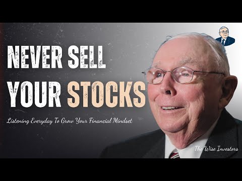 Charlie Munger: Why You Should Buy Great Stocks And Never Sell?