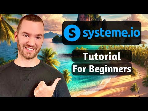 Systeme.io Tutorial For Beginners 2025 (Step By Step Guide)