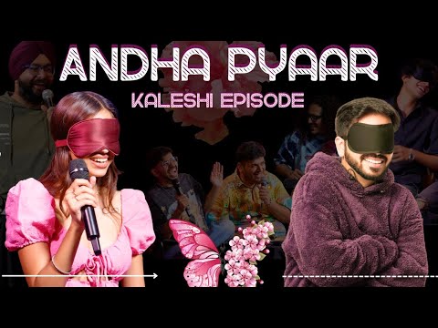 ANDHA PYAAR | KALESH | ft. Vivek Samtani @ComicKaustubhAgarwal @viditsharmaaa and Preet.