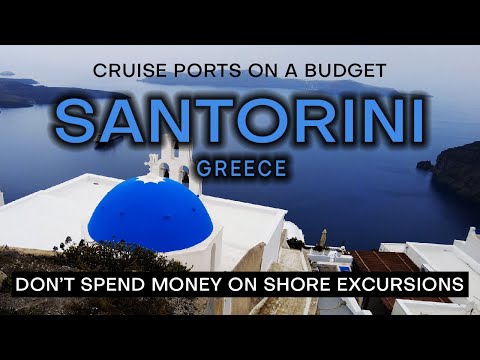 SANTORINI CRUISE PORT on a Budget - What to see and do without spending a fortune.