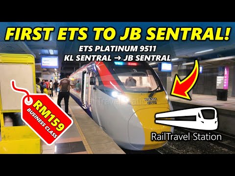 FIRST ETS3 TRAIN TO JB SENTRAL! 🇲🇾🚆 KTM ETS Platinum 9511dn KL Sentral → JB Sentral