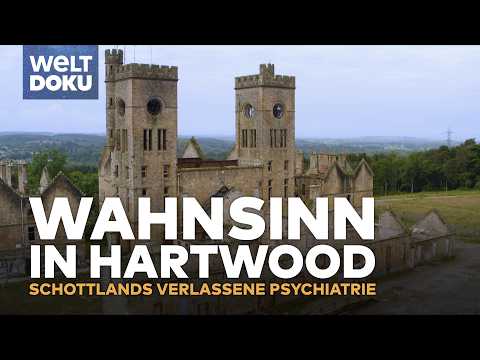 Hartwood Hospital: Schottlands düstere Geschichte | WELT Doku