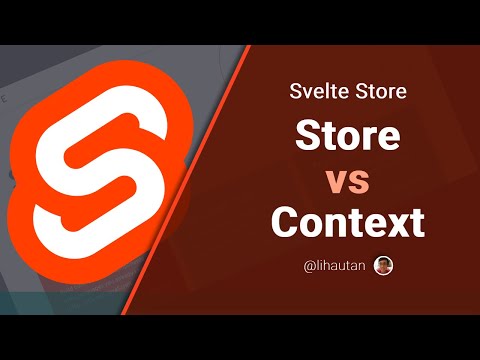 Svelte Store: Store vs Context