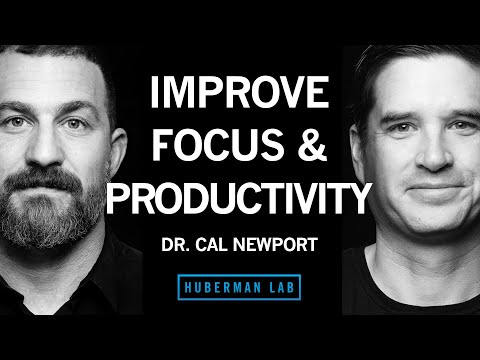 How to Enhance Focus and Improve Productivity | Dr. Cal Newport
