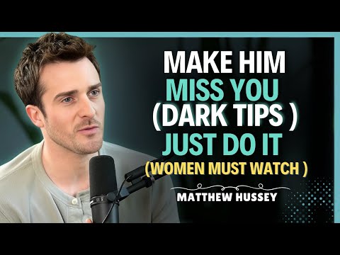 How To Actually Make A Man Miss You Like Crazy | Matthew Hussey || Relationship Advice