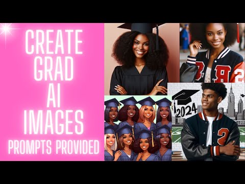 How to use MICROSOFT BING AI PROMPTS FOR BEGINNERS to create GRADUATION PICTURES | IMAGES | CLIPART
