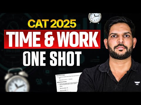 Complete TIME & WORK in One Shot | CAT 2025 Quant Marathon By Ravi Sir