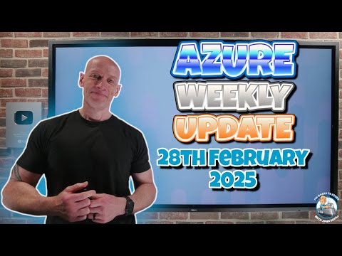 Azure Update - 28th February 2025