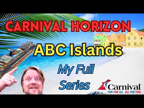 Carnival Horizon - My Full Series | Embarkation Day | Aruba | Bonaire | Curaçao | ABC Islands Cruise