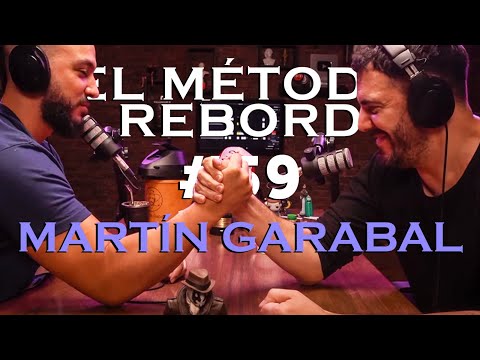 El Método Rebord #59 - Martín Garabal