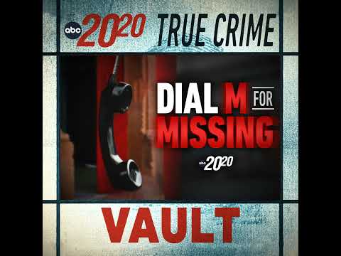 True Crime Vault: Dial M For Missing