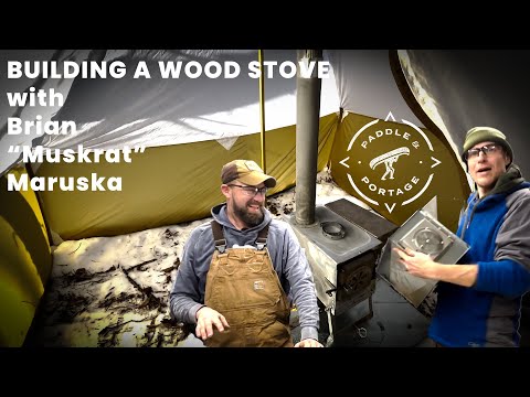 Building A Wood Stove for under $100 with Brian "Muskrat" Maruska