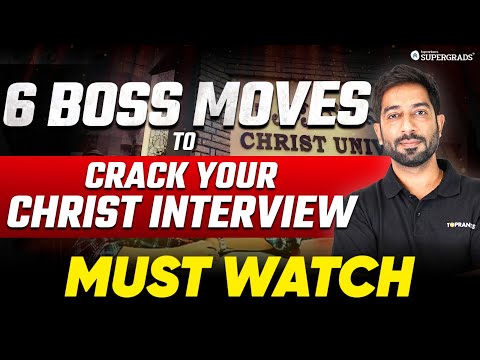 Top 6 Boss Moves to Crack the CHRIST Interview 🔎| Must-Know Tips to Crack Interview with Ease 🎯