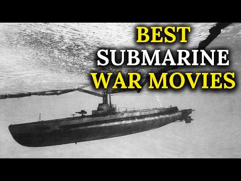 13 Best World War II Submarine Thrillers Ever Made