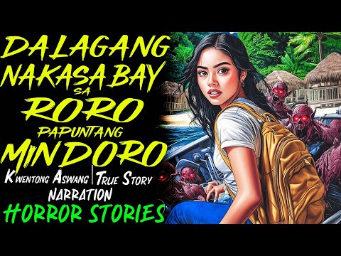 DALAGANG NAKASABAY SA RORO PAPUNTANG MINDORO | Kwentong Aswang | True Story