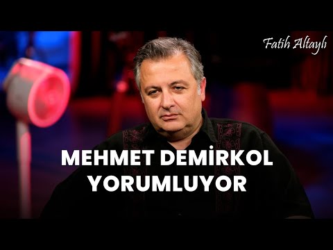Fatih Altaylı YORUMLAYAMIYOR: "Türkiye" / Mehmet Demirkol yorumluyor