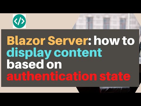 Blazor server: how to display content based on authentication state