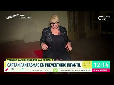 Vanessa Daroch se contactó con almas de sanatorio de niños - La Mañana