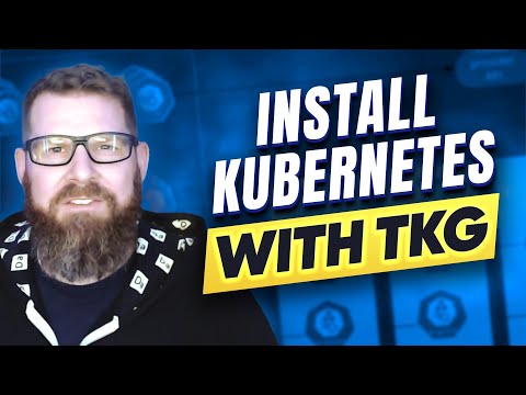 How to Install Kubernetes with VMware Tanzu Kubernetes Grid - Part 1