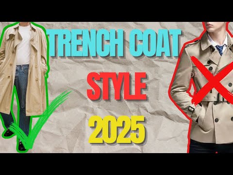 How To Wear a Trench Coat in 2025 - Style Guide For Men