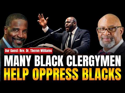 An Honest Discussion About How White Theology Causes Many Black Clergy To Ignore Black Oppression