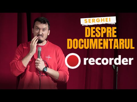 Serghei | Stand up comedy about the documentary Recorder