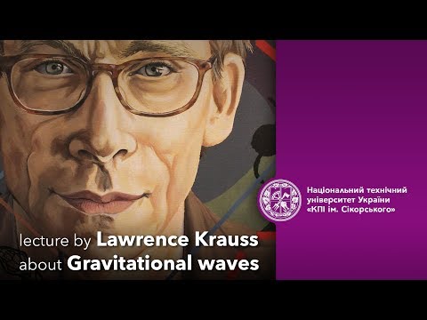 Lawrence Krauss about Gravitational waves