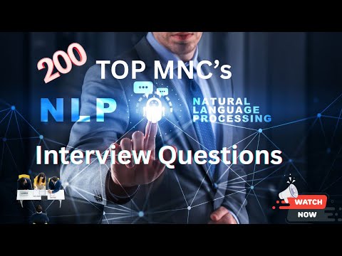 Natural Language Processing (NLP) - Top 200 MNC's Interview Questions and Answers